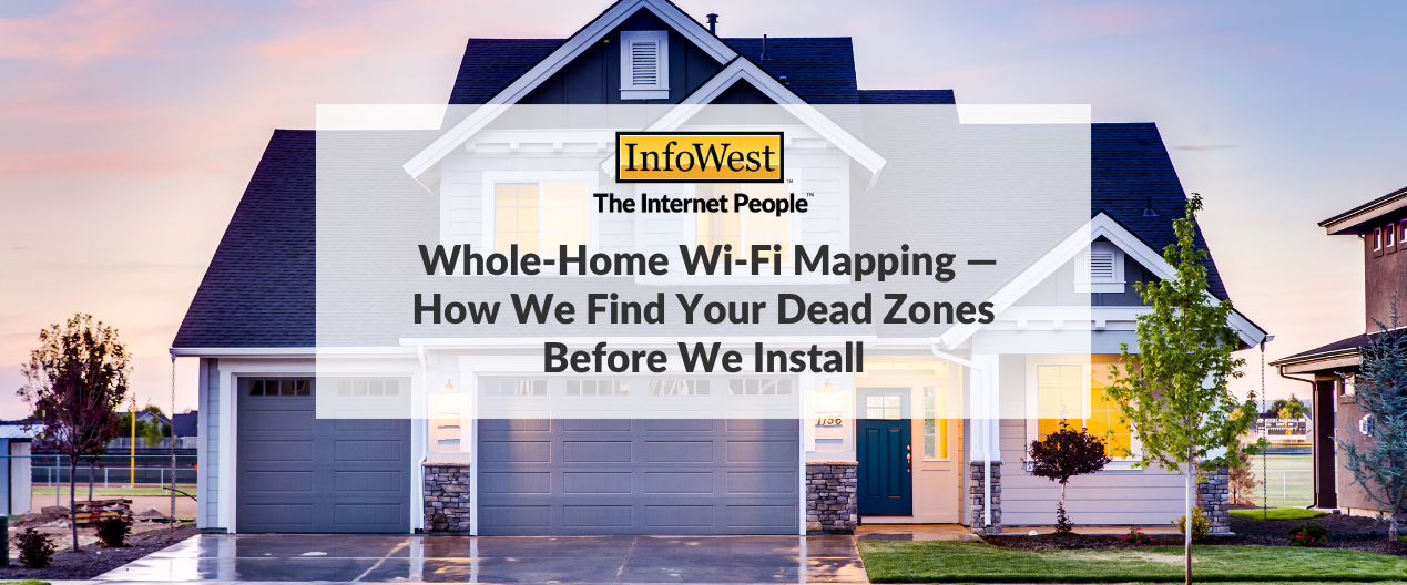 Front view of a modern suburban house with a three-car garage; overlay text discusses whole-home Wi‑Fi mapping and identifying dead zones before installation.