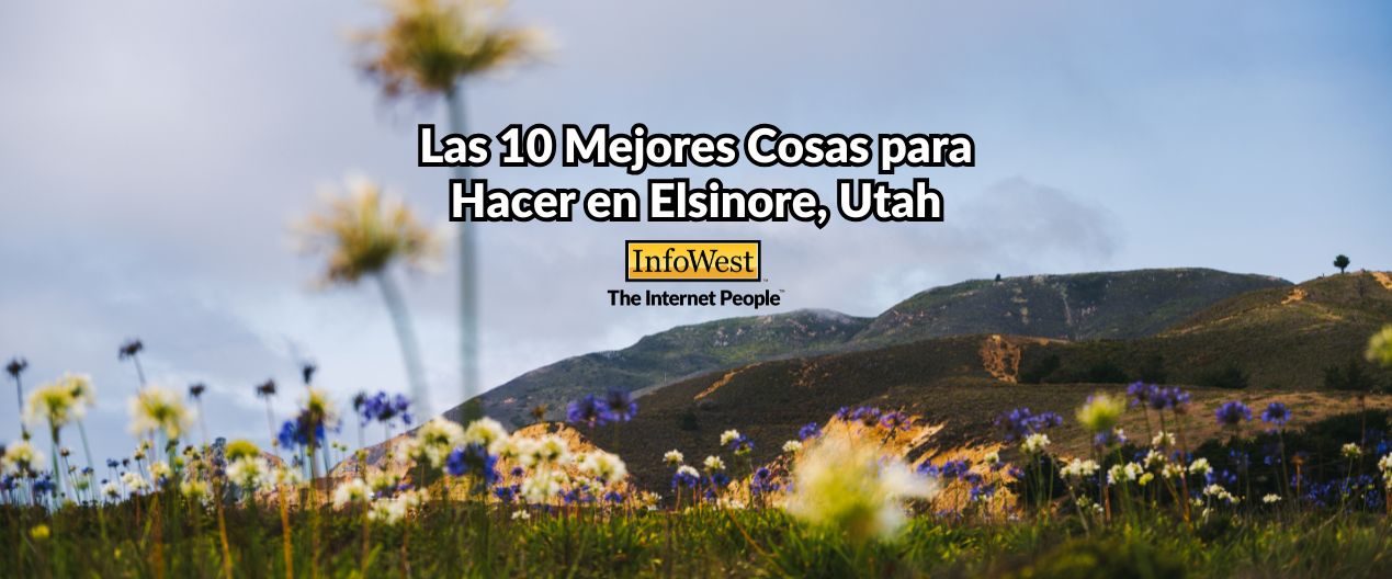 Las 10 Mejores Cosas para Hacer en Elsinore, Utah blog