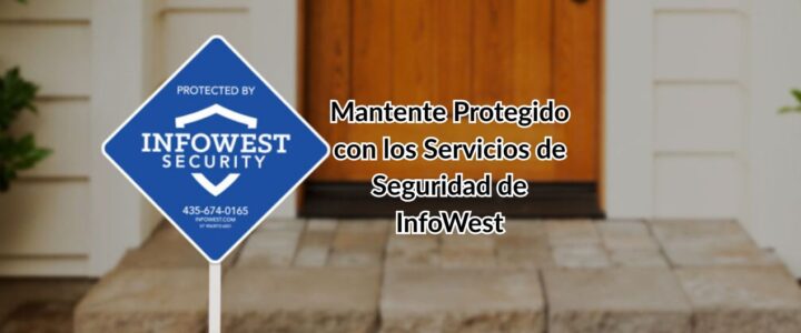 Mantente Protegido con los Servicios de Seguridad de InfoWest cover