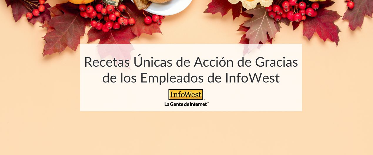 ' recetas unicas de accion de gracias de los empleados de infowest' blog cover