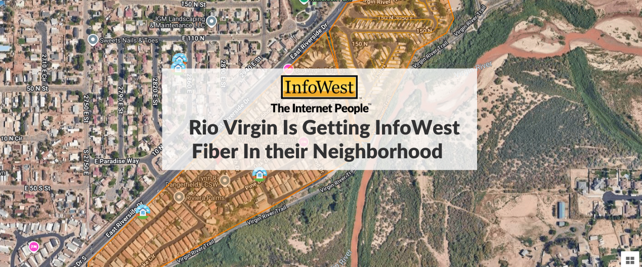 Map highlighting InfoWest fiber rollout in the Rio Virgin neighborhood, with a banner stating the news