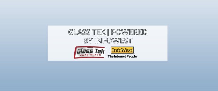 " Glass Tek | Powered By InfoWest" blog cover