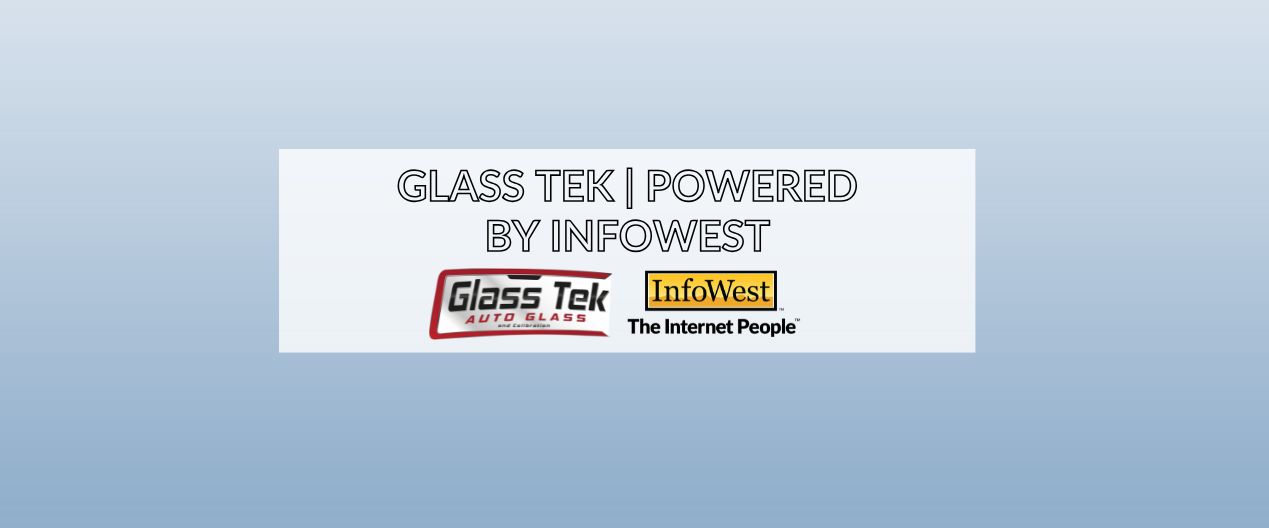 " Glass Tek | Powered By InfoWest" blog cover